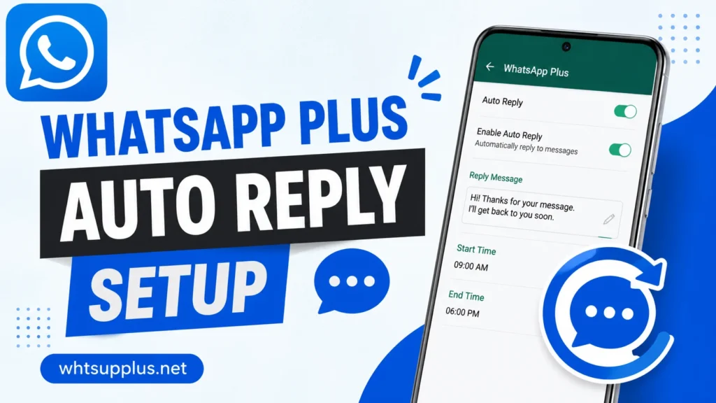 WhatsApp Plus Auto Reply Setup