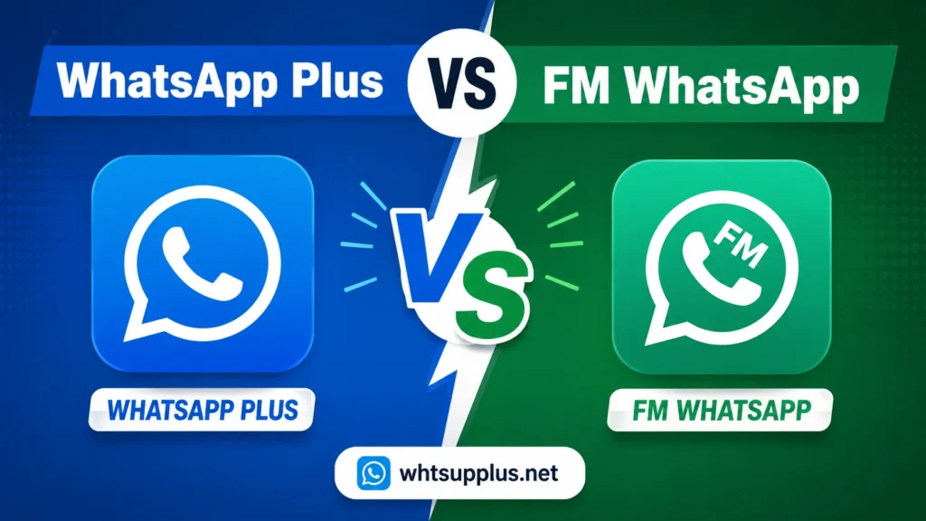 WhatsApp Plus vs FM WhatsApp
